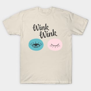 Wink Wink T-Shirt